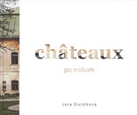 Châteaux po našom