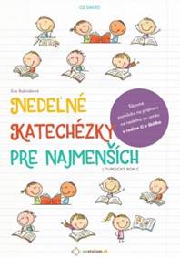 Nedeľné katechézky pre najmenších (Liturgický rok C)