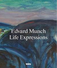 Edvard Munch. Life Expressions