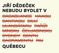 Kniha Nebudu bydlet v Québecu - CD - CD