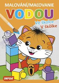 Maľovanie vodou - V škôlke kúpite na Knihyprekazdeho.sk