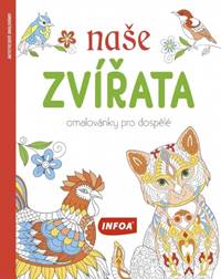 Kniha Naše zvířata Omalovánky pro dospělé