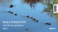 Malá poselství Vojtěcha Kodeta 2021 - stolní kalendář