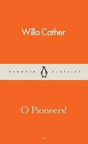 O Pioneers!