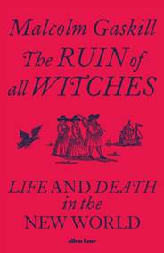 The Ruin of All Witches