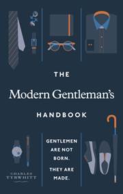 Kniha The Modern Gentleman´s Handbook : Gentlemen are not born, they are made