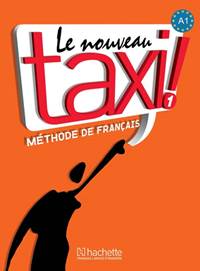 Le Nouveau Taxi ! 1 (A1) Livre de l´élev