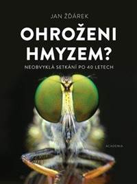 Ohroženi hmyzem? - Neobvyklá setkání po 40 letech
