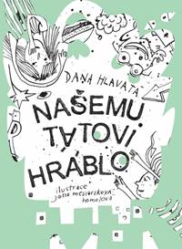 Kniha Našemu tátovi hráblo