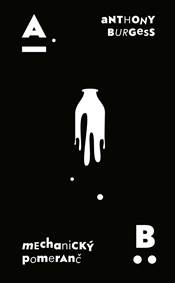 Mechanický pomeranč kúpite na Knihyprekazdeho.sk