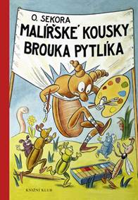 Malířské kousky brouka Pytlíka