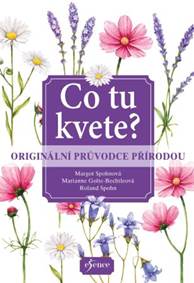 Co tu kvete? Originální průvodce přírodou