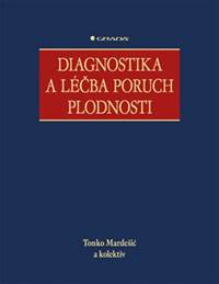 Diagnostika a léčba poruch plodnosti