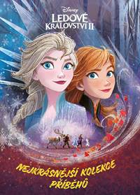 Ledové království 2 Nejkrásnější kolekce příběhů