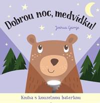 Kniha Dobrou noc, medvídku! Kniha s kouzelnou baterkou