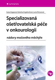 Specializovaná ošetřovatelská péče v onkourologii kúpite na Knihyprekazdeho.sk