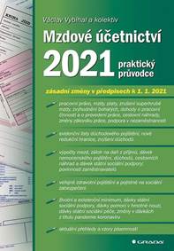 Mzdové účetnictví 2021 - praktický průvodce