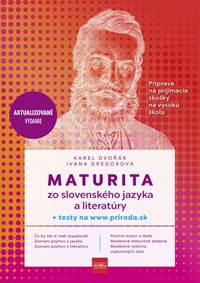 Maturita zo slovenského jazyka a literatúry - príprava na prijímacie skúšky na vysokú školu kúpite na Knihyprekazdeho.sk