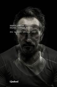 Prípad Thomasa Quicka kúpite na Knihyprekazdeho.sk