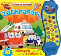 Príbeh so zvukmi Záchranári 18 rôznych kúpite na Knihyprekazdeho.sk