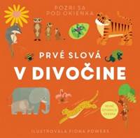 V divočine - Prvé slová