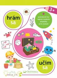 Hrám sa, učím sa 3+ kúpite na Knihyprekazdeho.sk