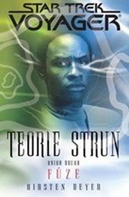 Star Trek Voyager - Teorie strun 2 - Fůze