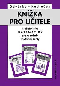 Knížka pro učitele k matematice pro 9.ročník ZŠ