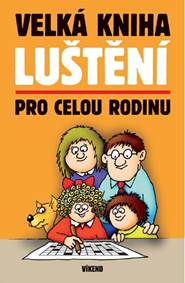 Velká kniha luštění pro celou rodinu
