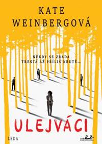 Ulejváci - Někdy se zrada trestá až příl