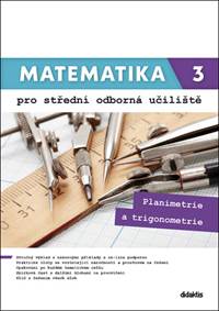 Kniha Matematika 3 pro střední odborná učiliště