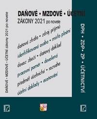 Daňové, účetní a mzdové zákony - ZDP, DPH, DŘ, Účetnictví, zákoník práce, zákony po novelách k 1. 1. 2021