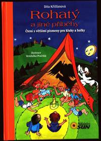 Rohatý a jiné příběhy - Čtení s většími písmeny pro kluky a holky