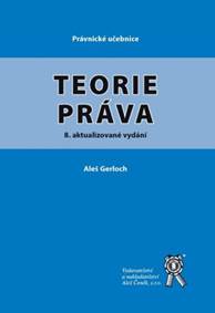 Teorie práva (8. aktualizované vydání)
