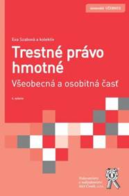 Trestné právo hmotné. Všeobecná a osobitná časť (4. vydanie)