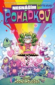 Nesnáším Pohádkov 3: Hodná holčička kúpite na Knihyprekazdeho.sk