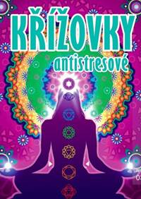 Kniha Křížovky antistresové