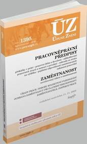 ÚZ 1395 Pracovněprávní předpisy, Zaměstnanost, Odškodňování, Odbory
