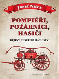 Pompiéři, požárníci, hasiči - Dějiny čes