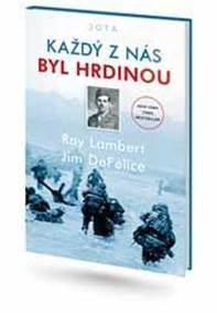 Každý z nás byl hrdinou