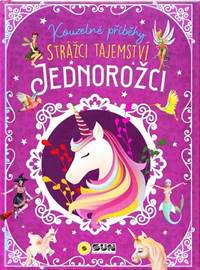Kouzelné příběhy Jednorožci