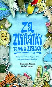 Kniha Za zvířátky tam i zpátky - Ilustrované básničky pro děti o skutečném světě zvířat