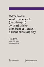 Kniha Odměňování zaměstnaneckých (podnikových) vynálezů a jeho přiměřenost - právní a ekonomické aspekty