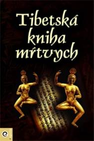 Tibetská kniha mŕtvych kúpite na Knihyprekazdeho.sk