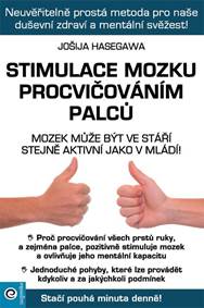 Stimulace mozku procvičováním palců kúpite na Knihyprekazdeho.sk