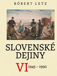 Slovenské dejiny VI