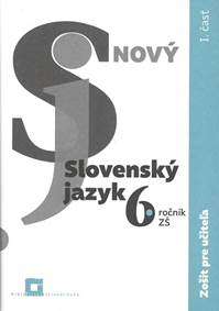 Nový Slovenský jazyk 6. ročník ZŠ - I. časť - Zošit pre učiteľa