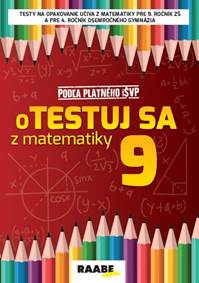 oTESTUJ SA z matematiky 9 PZ kúpite na Knihyprekazdeho.sk