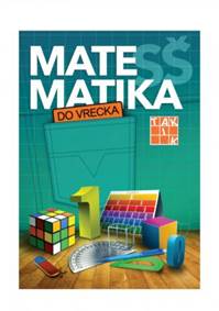 Matematika do vrecka pre SŠ kúpite na Knihyprekazdeho.sk
