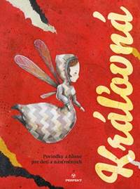 Kráľovná - Poviedky a básne pre deti a násťročných